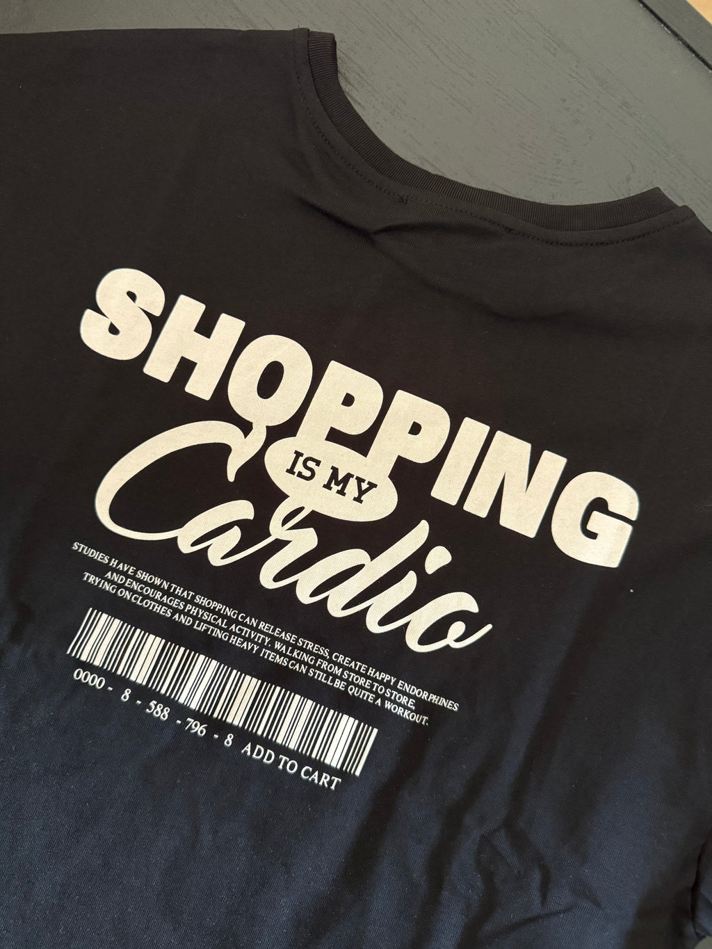 T-shirt SHOPPING IS MY CARDIO