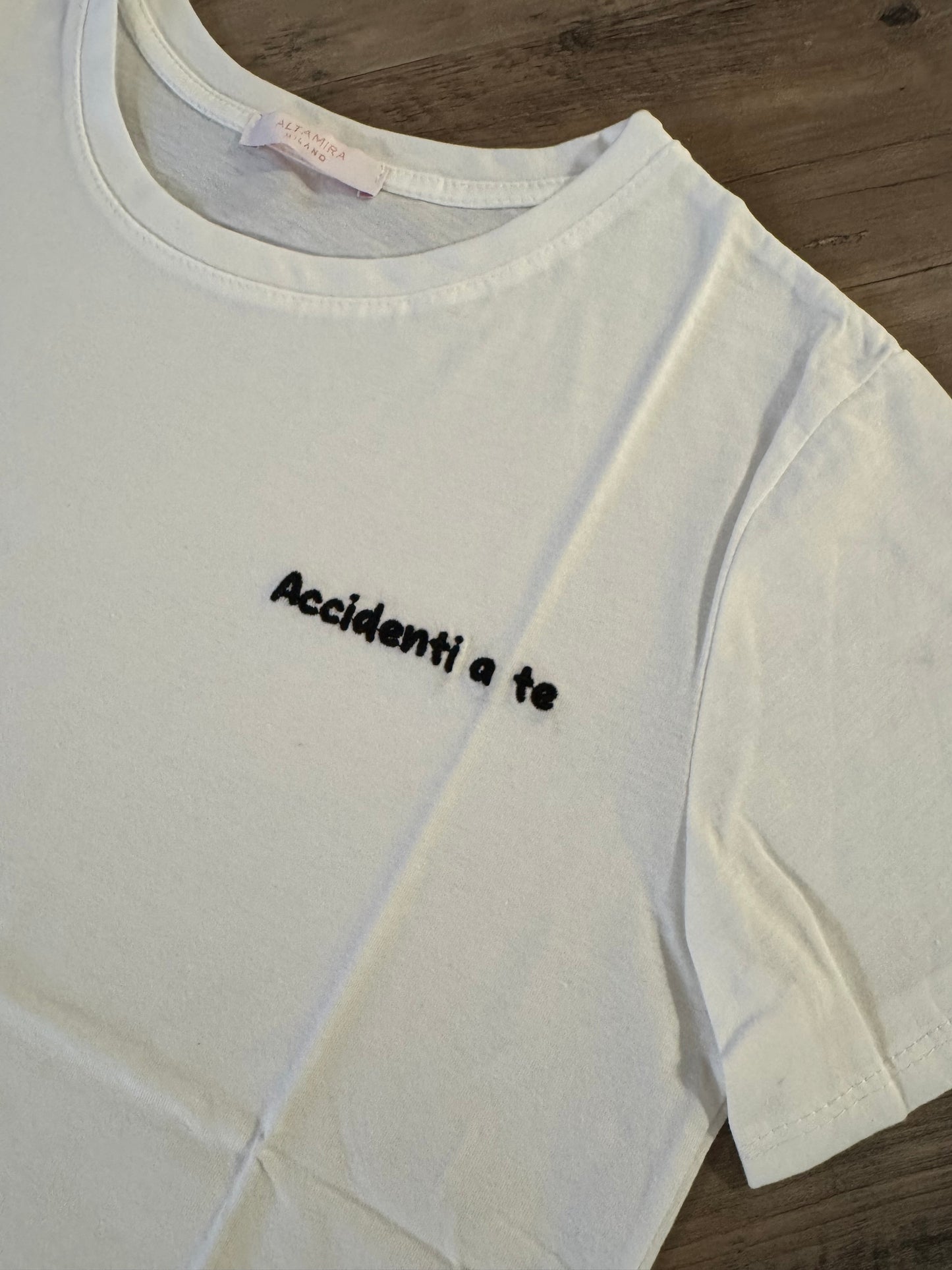 T-shirt ACCIDENTI A TE