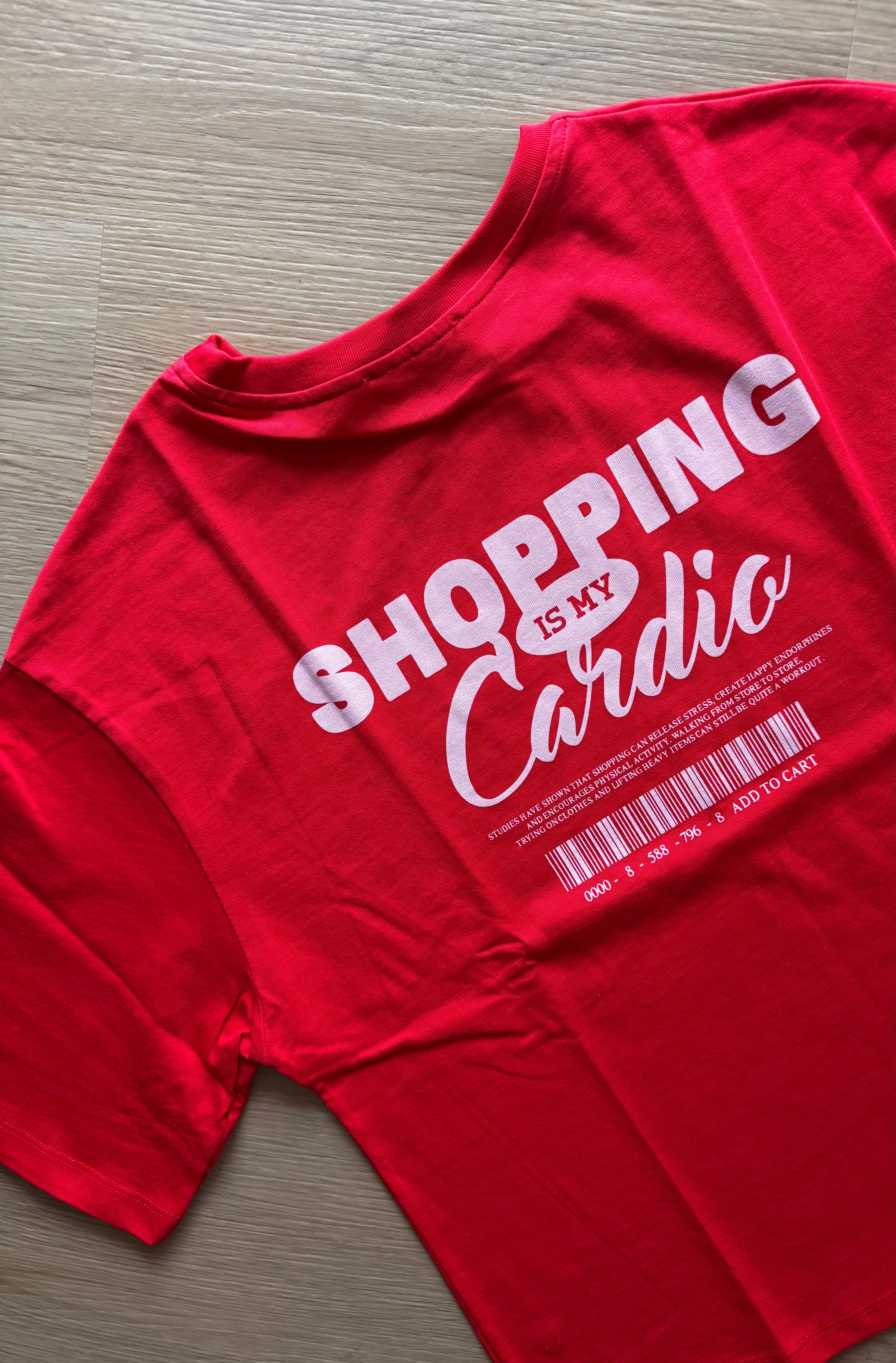 T-shirt SHOPPING IS MY CARDIO